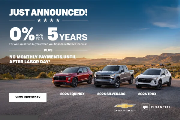 2026 Chevy Silverado, Equinox and Trax. 0% APR for 5 years for well-qualified buyers when you fin...